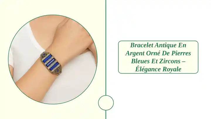 Bracelet Antique en Argent Orné de Pierres Bleues et Zircons – Élégance Royale by@Outfy Bracelet Antique en Argent Orné de Pierres Bleues et Zircons – Élégance Royale by@Outfy